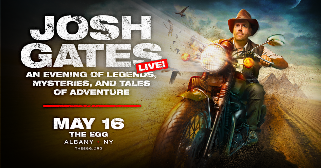 Josh Gates Live! The Egg