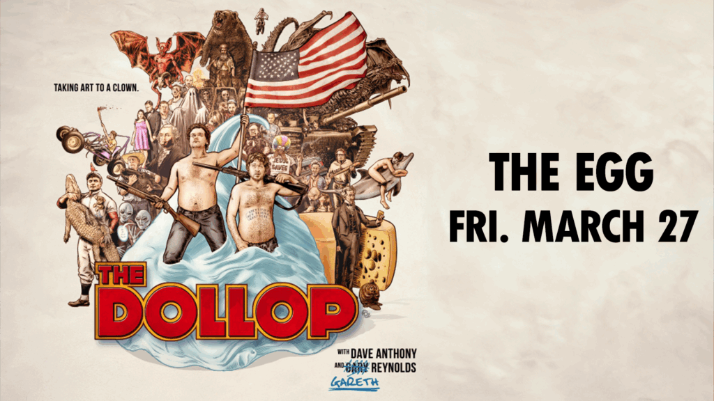 The Dollop: The Dollop Podcast Live